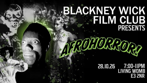 Blackney+Wick+Film+Club+004+-+Afrohorror!