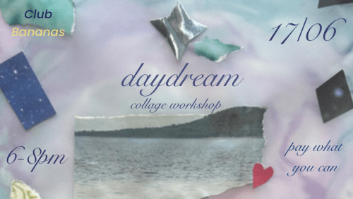 Daydreams+Collaging+