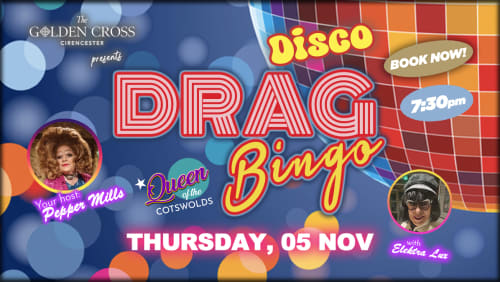 Disco+Drag+Bingo+%40+The+Golden+Cross%2c+Cirencester
