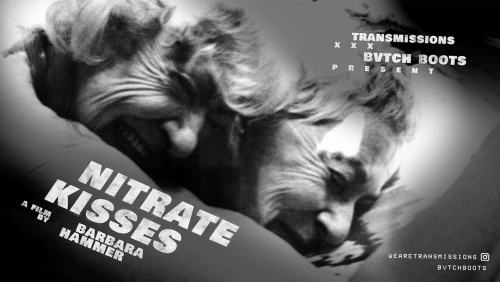 TRANSMISSIONS+x+BVTCH+BOOTS+PRESENT%3a+Nitrate+Kisses