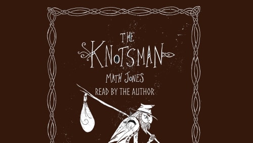 Online+Launch+The+Knotsman+Audiobook+with+Math+Jones