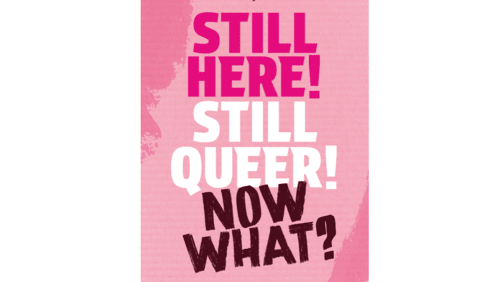 STILL+HERE!+STILL+QUEER!+NOW+WHAT%3f+-+Book+Launch+Nottingham