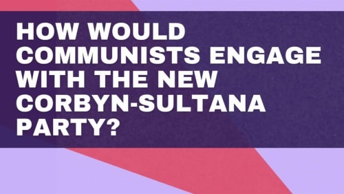 MCR+student+meeting%3a+how+would+communists+engage+with+the+new+party%3f