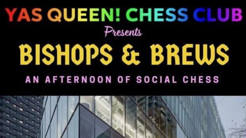 Bishops+%26+Brews+by+Yas+Queen!+Chess+Club