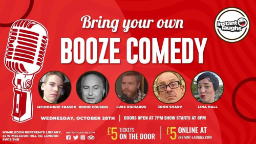 Bring+your+own+booze+comedy+Wimbledon