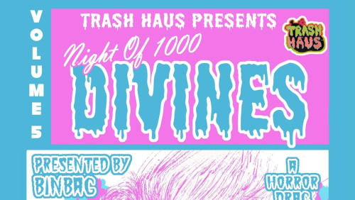 Trash+Haus+presents+Volume+5%3a+Night+of+1000+Divines