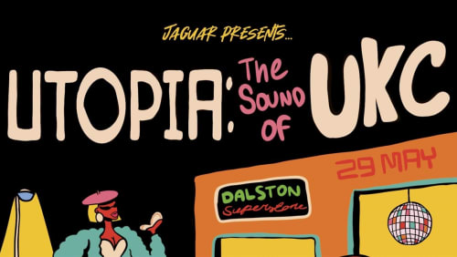 Jaguar+presents+UTOPIA%3a+Dalston+Superstore+29th+May