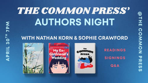 The+Common+Press+Authors+Night+ft+Nathan+Korn+%26+Sophie+Crawford