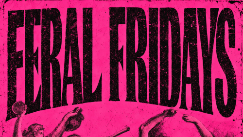 FERAL+FRIDAYS