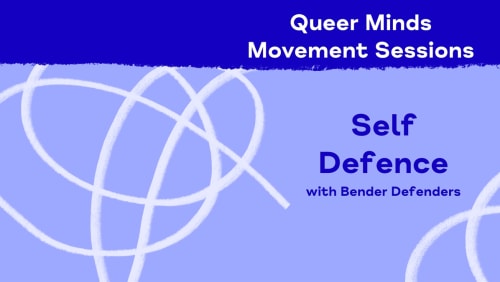 Queer+Minds+Movement+Sessions%3a+Self+Defence