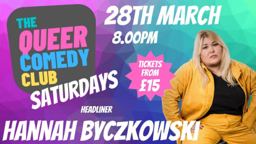 Queer+Comedy+Club+Saturdays+with+Hannah+Byczkowski