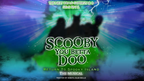 The+Next+Drag+Superstar!+S8+Semi+Final!+SCOOBY+DOO+THE+MUSICAL+SPOOF!