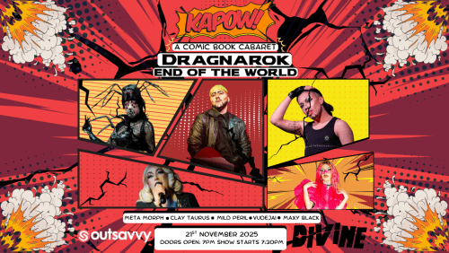 KAPOW!+A+Comic+Book+Cabaret%3a+Dragnarok+-+End+of+the+World