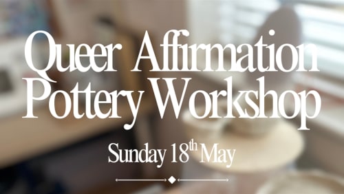 Queer+Pottery+Affirmation+Workshop