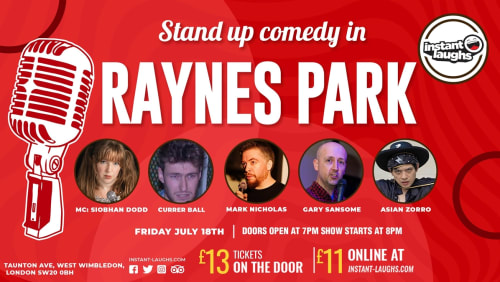 Stand+up+comedy+in+Raynes+Park