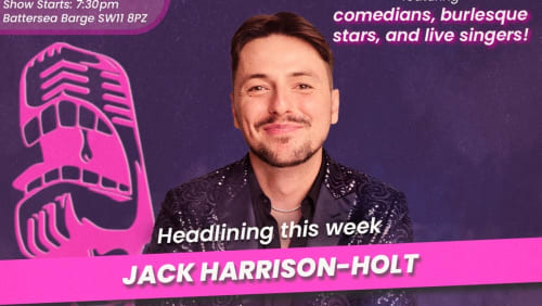 LINES+Cabaret+Vauxhall+Variety+Show+presents+Jack+Harrison+-+Holt+