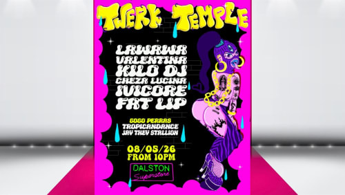 Twerk+Temple%3a+Dalston+Superstore