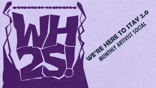 Were+Here+To+Stay!+Monthly+Artivist+Night