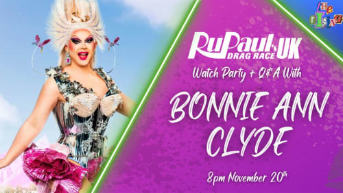 Watch+Party+with+BONNIE+ANN+CLYDE+%7c+RuPauls+Drag+Race+UK+-+Series+7+Week+9