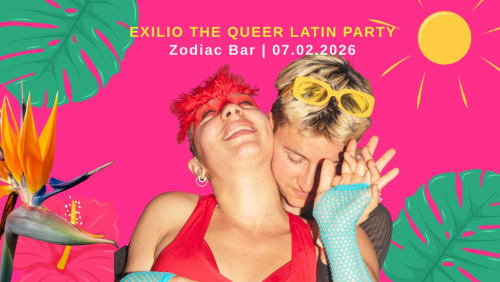 EXILIO+%e2%80%94+THE+QUEER+LATIN+PARTY++%e2%80%94++February+Edition+at+Zodiac+%e2%80%93+7+February+2026