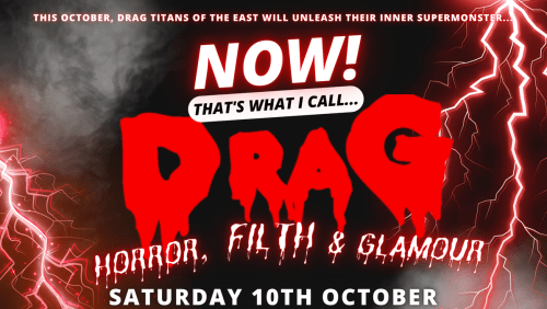 NOW!+Thats+What+I+Call...DRAG!+Horror%2c+Filth+%26+Glamour!+Cambridge!