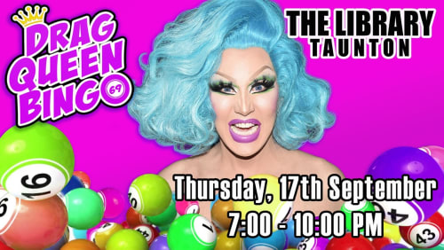 DRAG+QUEEN+BINGO+-+The+Library%2c+Taunton