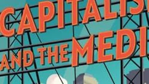 Capitalism+and+the+media