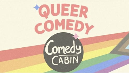 Comedy+Cabin%3a+Queer+Comedy+Night