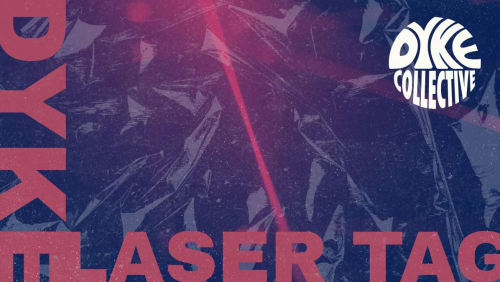 Dyke+Laser+Tag+