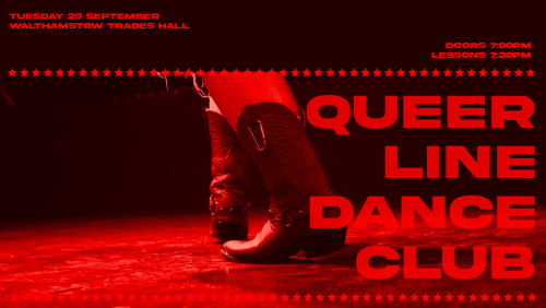 QUEER+LINE+DANCE+CLUB+%40+Walthamstow+Trades+Hall