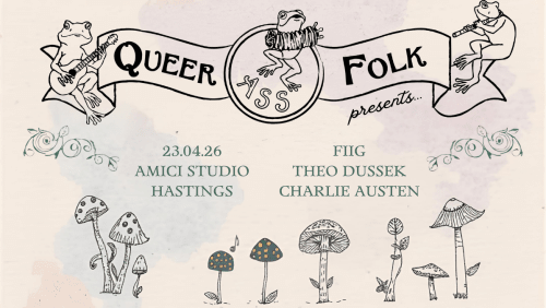 Queer+Ass+Folk%3a+Live+music+from+Fiig%2c+Theo+Dussek+%26+Charlie+Austen