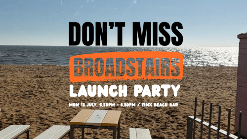 Dont+Miss+Broadstairs+Launch