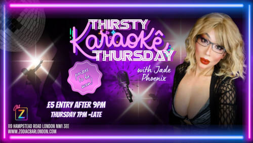 Thirsty+Karaoke+Thursday+with+Jade+Phoenix+-+Londons+%231+Daily+Karaoke+Party+%40ZODIAC!+