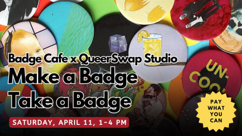 Badge+Cafe+at+QueerSwap+Studio!