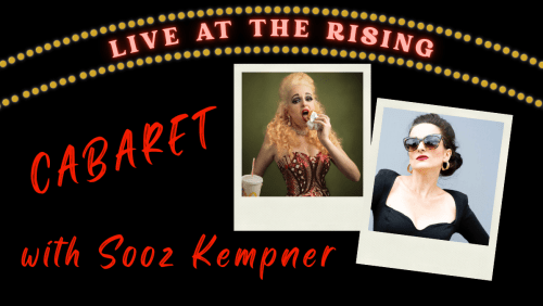 CABARET+WITH+SOOZ+KEMPNER+%7c+Live+at+The+Rising