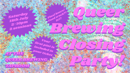 Queer+Brewing+Closing+Party