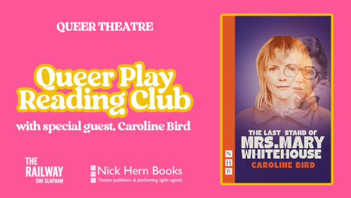 Queer+Play+Reading+Club%3a+The+Last+Stand+of+Mrs.+Mary+Whitehouse+by+Caroline+Bird