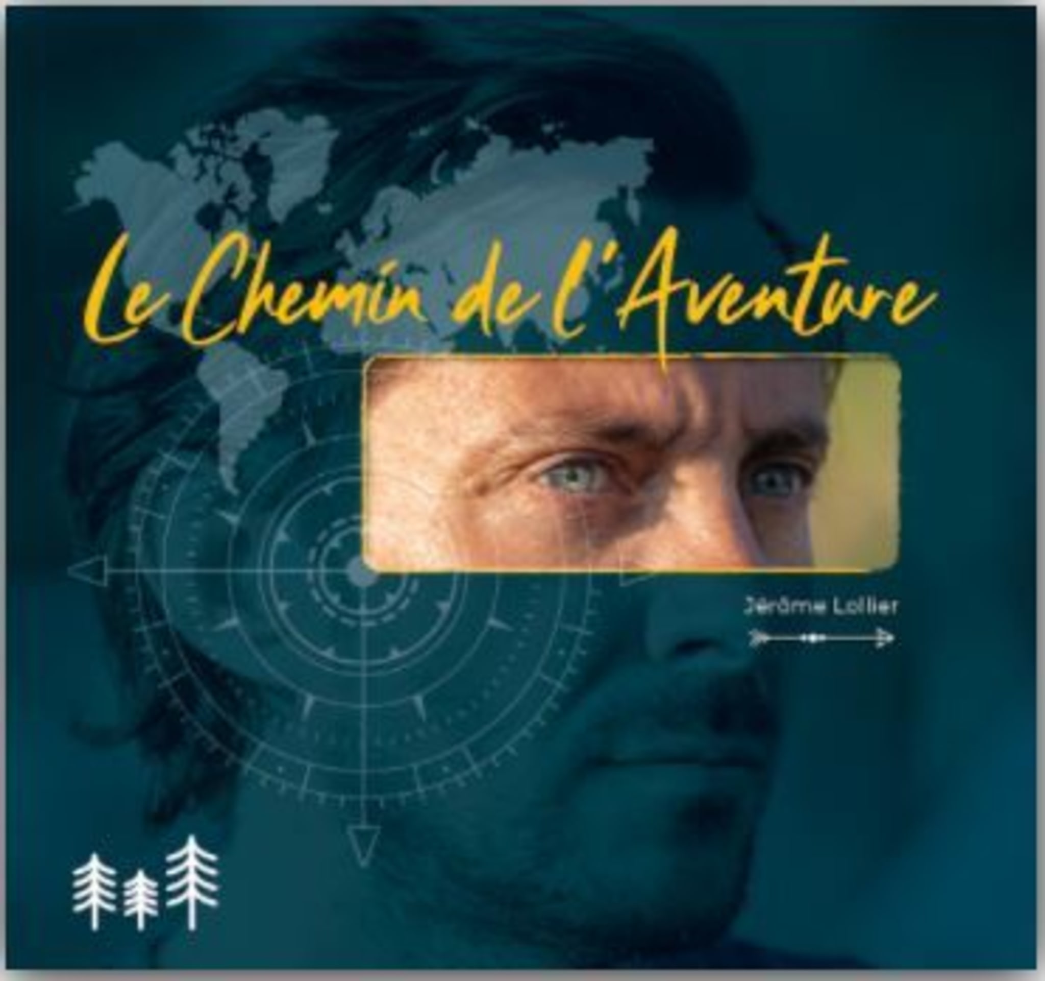 LIVRE | Le Chemin de l'Aventure, Jérôme Lollier