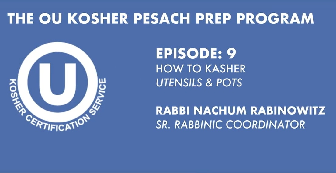 How to Kasher Utensils and Pots for Passover Jewish Holidays