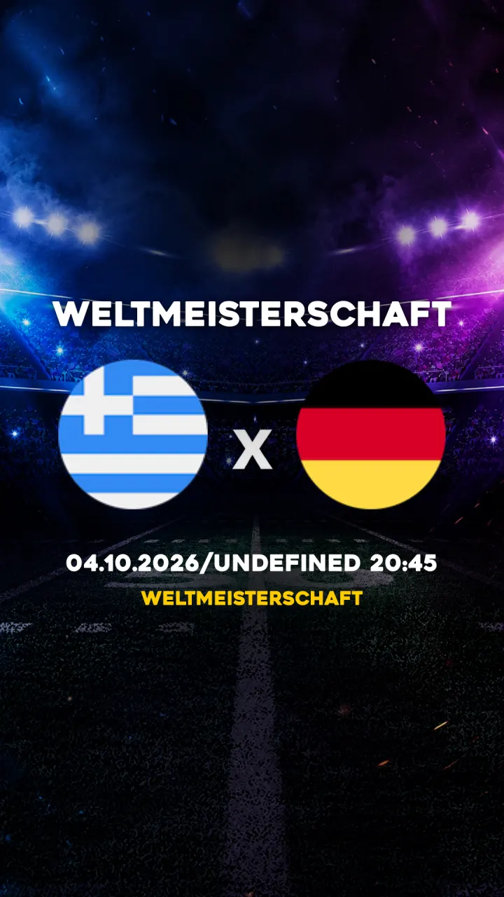 Flyer Grécia vs Deutschland - Weltmeisterschaft - 04.10.2026/UNDEFINED 20:45