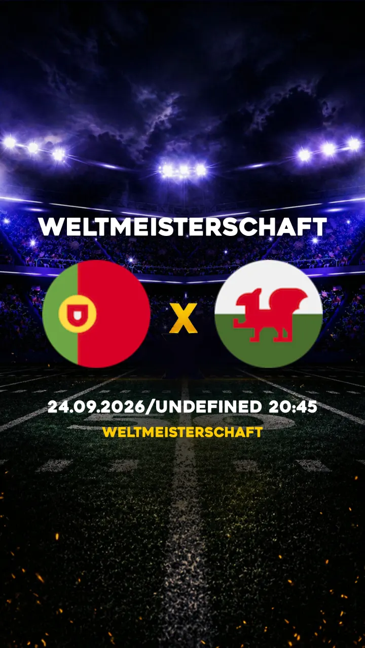 Flyer Portugal vs País de Gales - Weltmeisterschaft - 24.09.2026/UNDEFINED 20:45