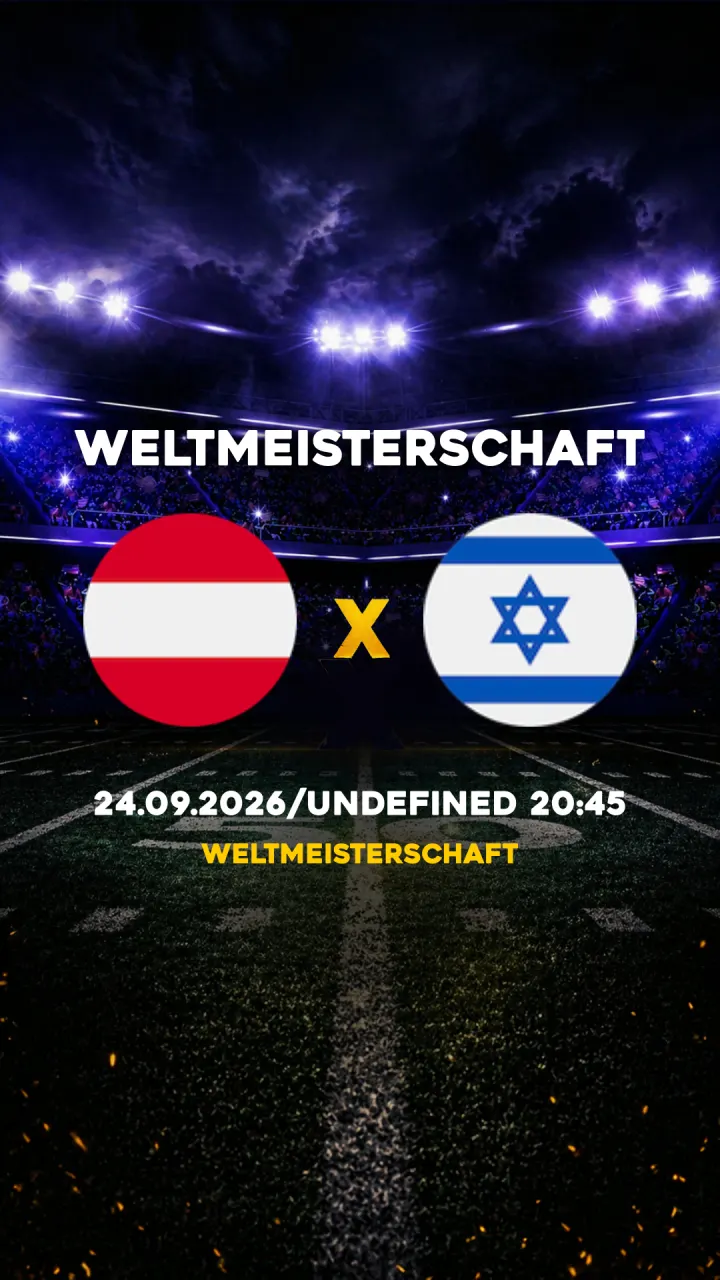 Flyer Österreich vs Israel - Weltmeisterschaft - 24.09.2026/UNDEFINED 20:45