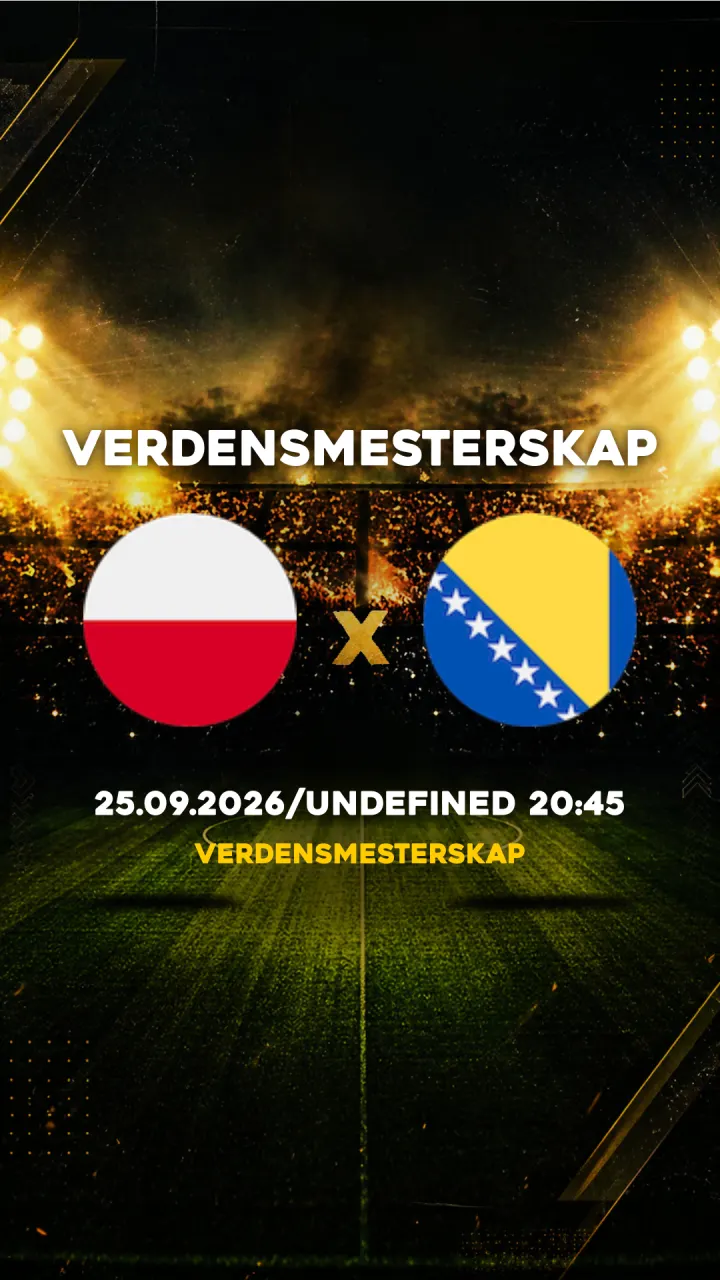 Flyer Polônia vs Bosnia-Hercegovina - Verdensmesterskap - 25.09.2026/UNDEFINED 20:45