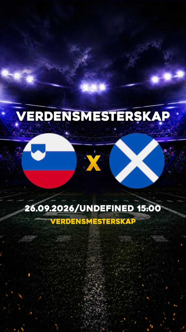 Flyer Eslovênia vs Skottland - Verdensmesterskap - 26.09.2026/UNDEFINED 15:00