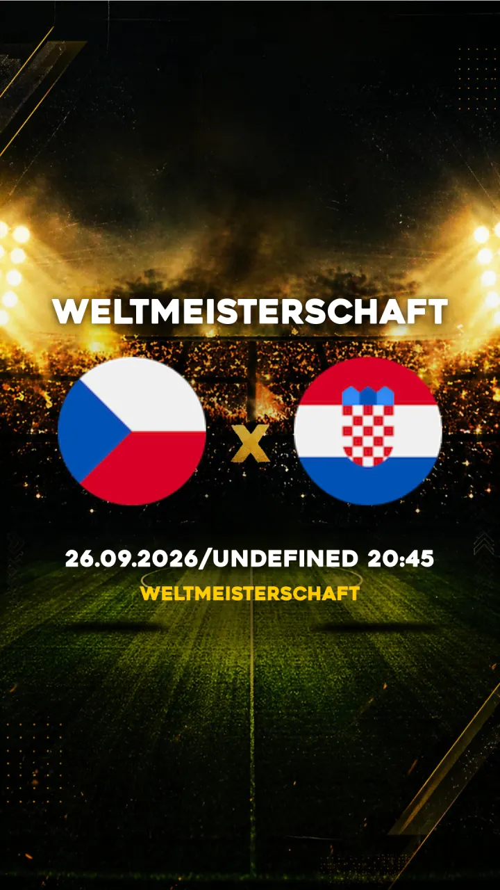 Flyer República Tcheca vs Kroatien - Weltmeisterschaft - 26.09.2026/UNDEFINED 20:45