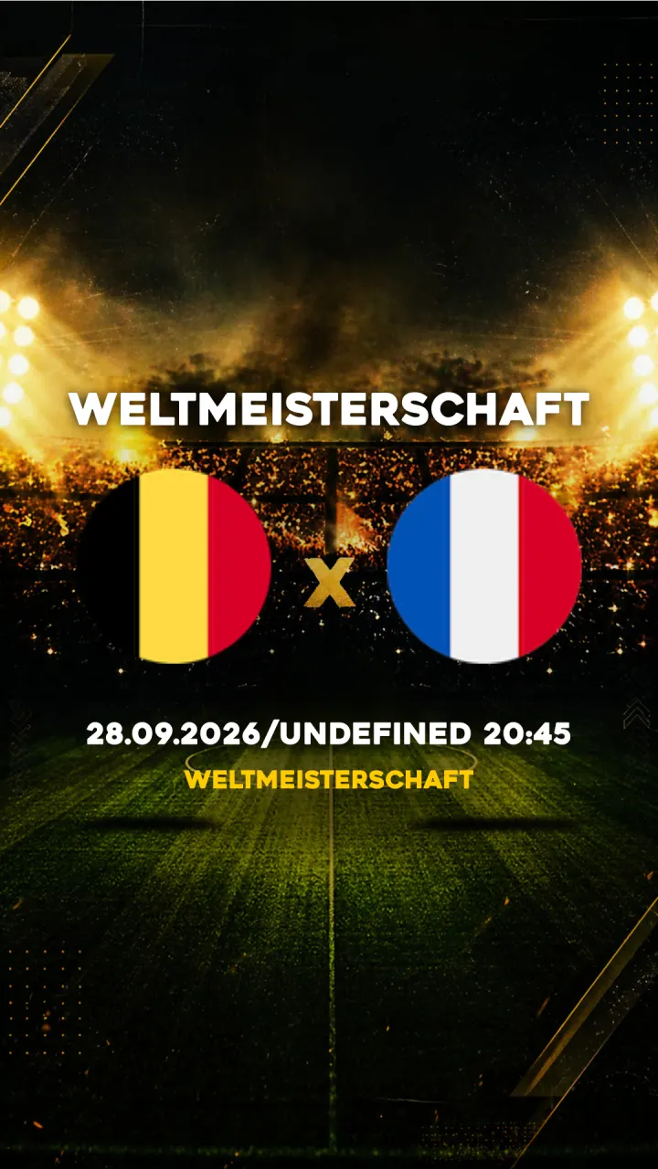 Flyer Belgien vs Frankreich - Weltmeisterschaft - 28.09.2026/UNDEFINED 20:45