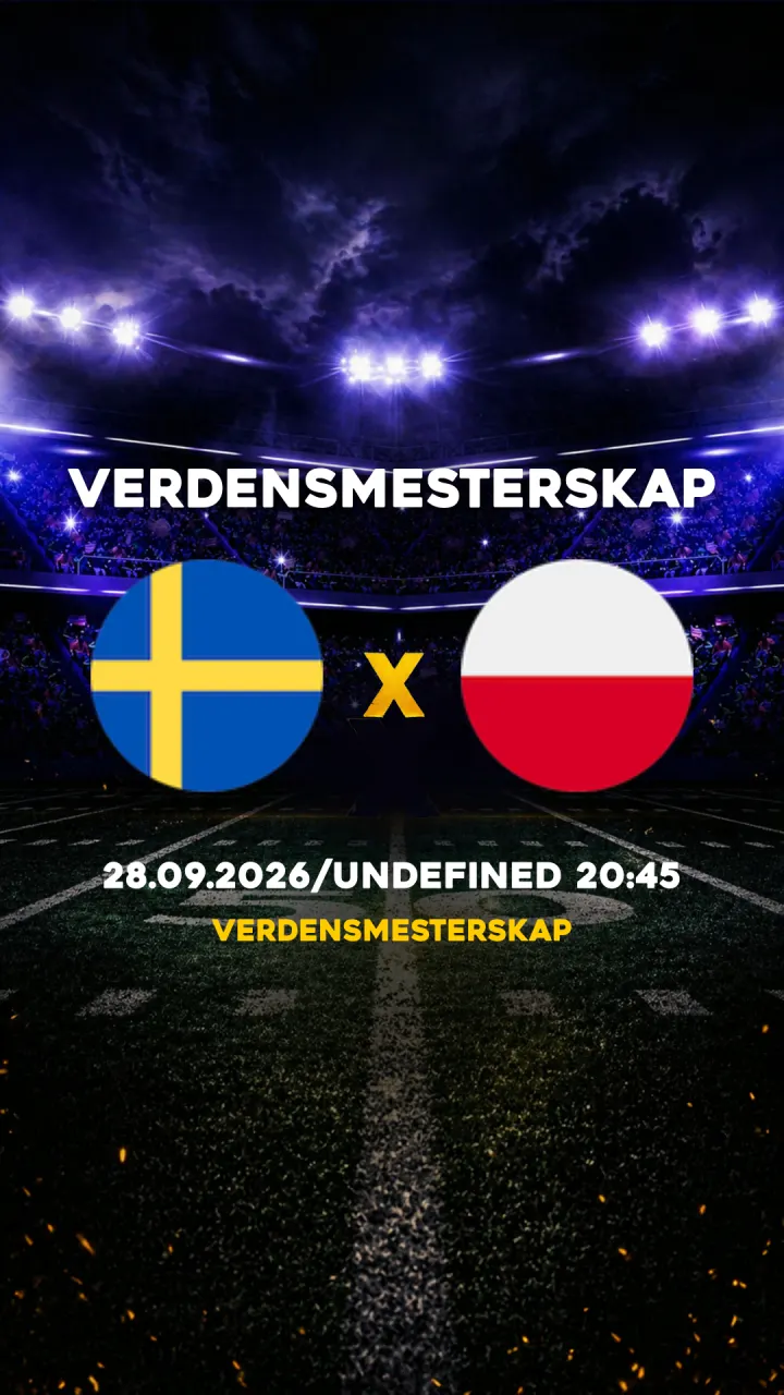 Flyer Sverige vs Polônia - Verdensmesterskap - 28.09.2026/UNDEFINED 20:45