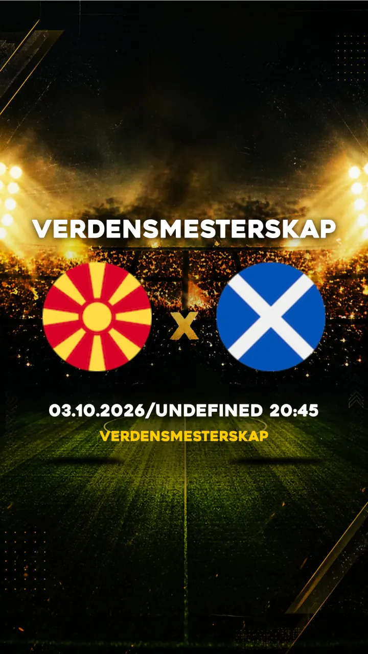 Flyer Macedônia vs Skottland - Verdensmesterskap - 03.10.2026/UNDEFINED 20:45