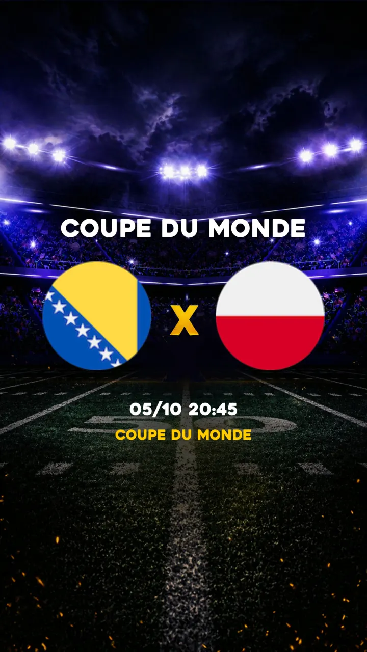 Flyer Bosnie-Herzégovine vs Polônia - Coupe du Monde - 05/10 20:45