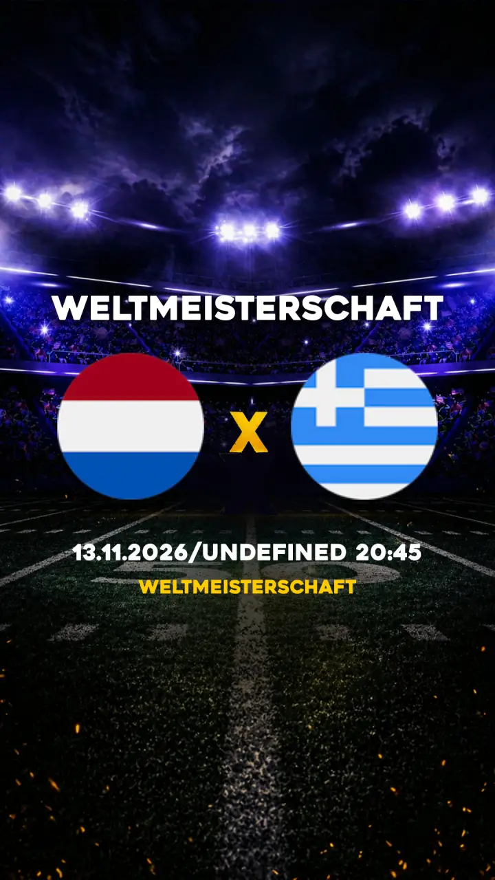 Flyer Niederlande vs Grécia - Weltmeisterschaft - 13.11.2026/UNDEFINED 20:45